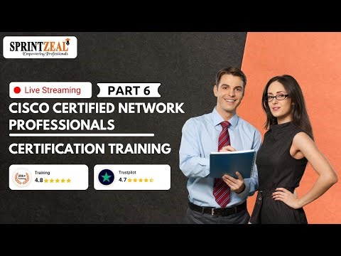 Cisco Certified Network Professionals Certification Training | Live Training sessions Part- 6