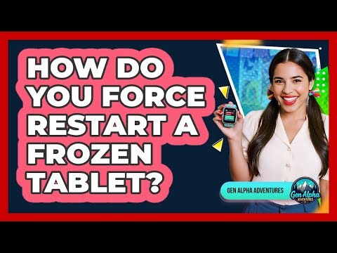 How Do You Force Restart A Frozen Tablet?