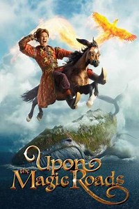 Upon the Magic Roads - Movie