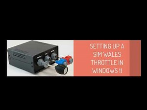 How to set up the Sim Wales Throttle in Windows 11