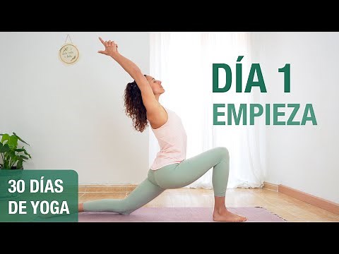 Día 1 - EMPIEZA | Yoga para estirar y movilizar todo el cuerpo (30 min) | Reto de 30 días de Yoga