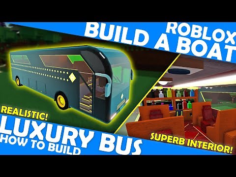 REALISTIC LUXURY BUS | With Functional Interiors | How to Make | Roblox Build a Boat | Micro Block