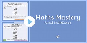 Year 6 Calculation Formal Multiplication Maths Mastery Activities PowerPoint