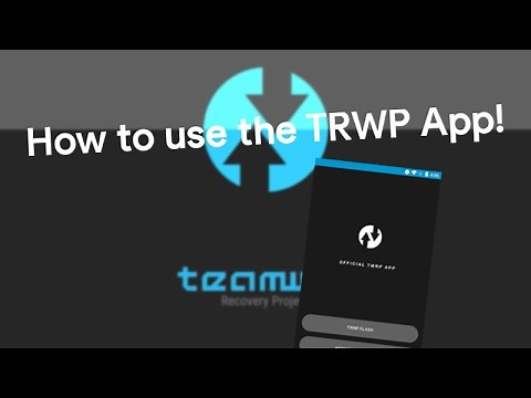 Tutorial | How to use the TWRP App for Any Device!