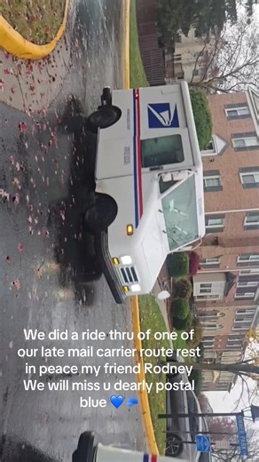 Honoring Our Late Mail Carrier Rodney 💙