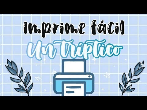 COMO IMPRIMIR UN TRÍPTICO FÁCILMENTE