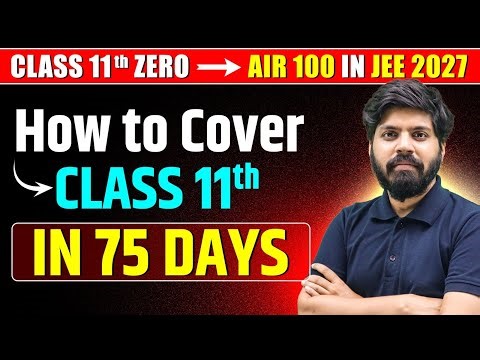 JEE 2027 : FASTEST Way to Cover Syllabus in 75 Days | Class 11th WASTED to IIT Bombay CS 🔥| eSaral