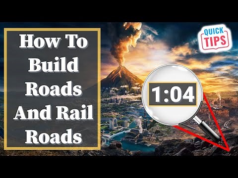 Civilization 6 - How To Build Roads And Rail Roads