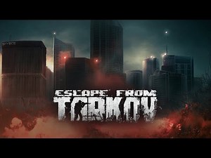 Escape from Tarkov 1.0 Release Gameplay Trailer