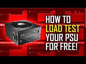 How to Load Test Your PSU with your PC for Free