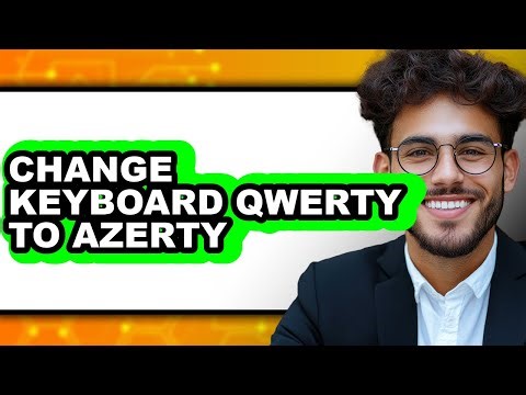 How to Change Keyboard Qwerty to Azerty (updated)