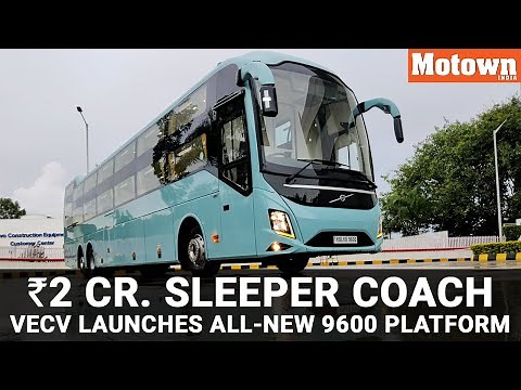 Volvo 9600 Sleeper Coach, the Rs 2 crore passenger bus with global standards | Motown India