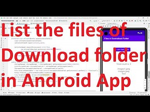 How to get list and count of files of Download folder from your Android App? - API 33