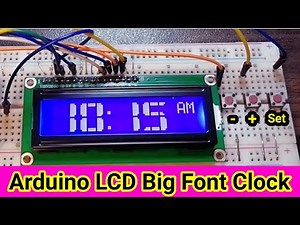 How to Make A Digital Clock Using Arduino and LCD || How to print Big number/ integer on 16x2 lcd