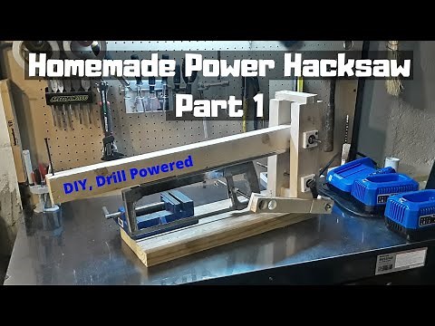 How to Make a Power Hacksaw (Part 1)