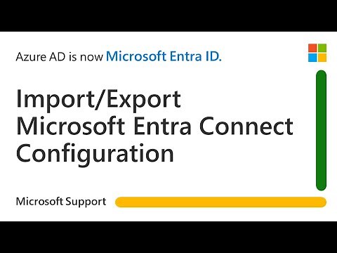 How to import/export Microsoft Entra Connect Configuration when upgrading Connect server