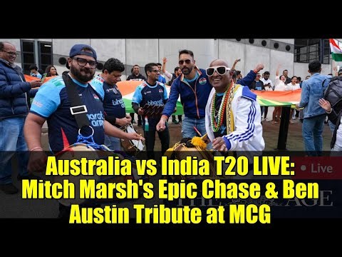 Australia vs India T20 LIVE: Mitch Marsh's Epic Chase & Ben Austin Tribute at MCG