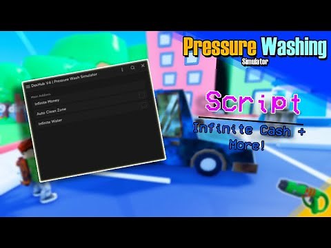 Pressure Wash Simulator Script - Infinite Cash & More