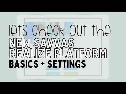 Savvas Realize Basics and Settings