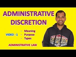 Administrative Discretion | Meaning | Purpose | Types | Administrative Law