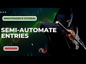 NinjaTrader 8 Tutorial: How To Semi Automate Entries With No Programming