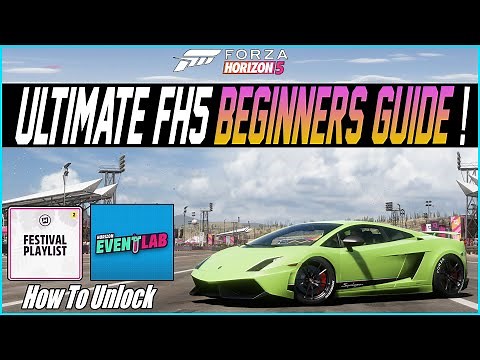 Forza Horizon 5 - Beginners Guide! - How To Unlock Festival Playlist, Event Lab + More!