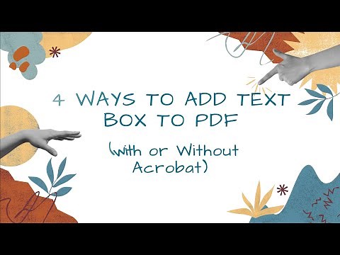 4 Ways to Add Text Box to PDF (with or Without Acrobat)