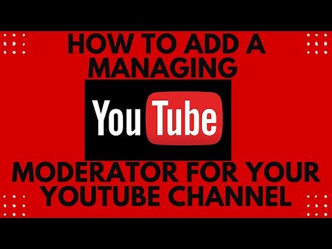 How to add a managing moderator for your YouTube channel