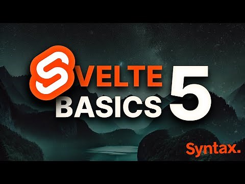 Svelte 5 Basics - Complete Svelte 5 Course for Beginners