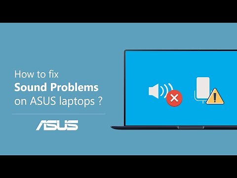 How to Fix the Sound Problems on ASUS Laptops? | ASUS SUPPORT