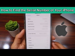 How to Find the Serial Number of Your iPhone - Step by Step