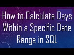 How to Calculate Days Within a Specific Date Range in SQL