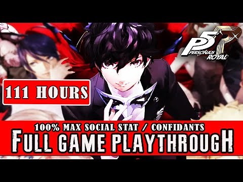 PERSONA 5 ROYAL (111 HOURS) FULL GAME | 100% WALKTHROUGH【FULL HD】NO COMMENTARY