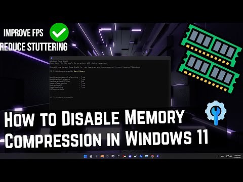 Does Disabling Memory Compression Affects Performance [ FPS In Games ] Windows 11