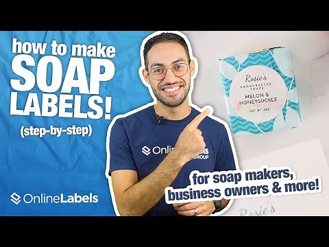 Choosing The Right Soap Label! (+ Easy Soap Label Ideas) | OnlineLabels