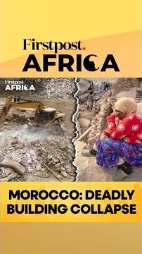 Morocco: Deadly Building Collapse, At Least 22 Killed | Firstpost Africa | N18G