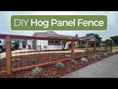 DIY Hog Panel Fence | 77