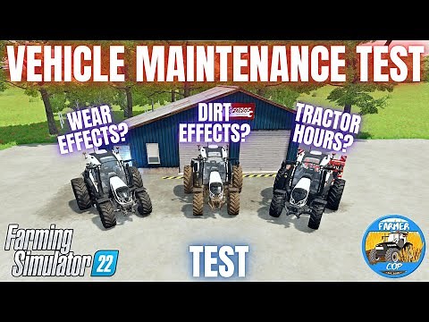 VEHICLE MAINTENANCE TEST - Farming Simulator 22