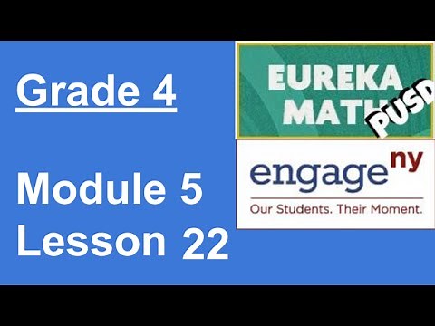 Eureka Math Grade 4 Module 5 Lesson 22