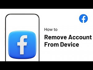How to Remove my Facebook Account from Other Device