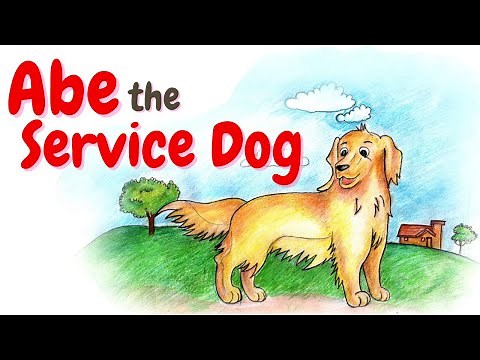 Abe,The Service Dog | Short Stories for Children