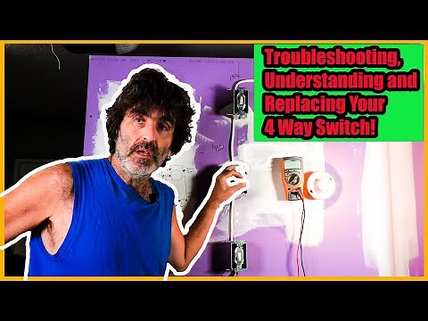 Troubleshooting and Replacing Your 3/ 4 Way Switches! [Full Explanation]