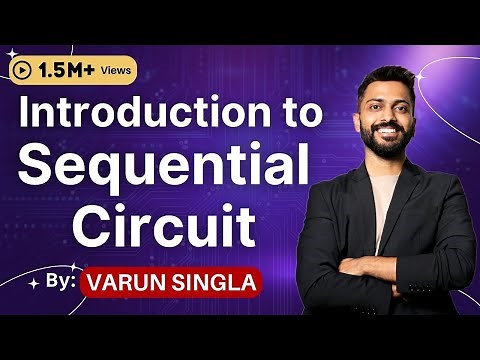 Lec -26: Sequential Circuit Introduction with examples