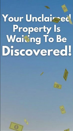 Discover your unclaimed property