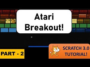 Atari Breakout! - Part 2 | Easy, Simple, Beginner Scratch 3.0 Tutorial | Just Finished Coding