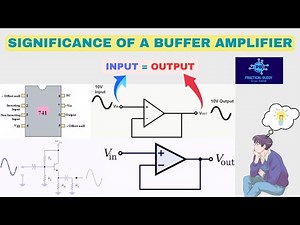 Buffer Amplifier Circuit | Significance of Buffer Amplifiers | #amplifiers #electronics #opamp #fets