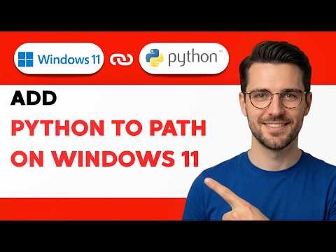 How to Add Python to PATH on Windows 11 [2026 Full Guide]