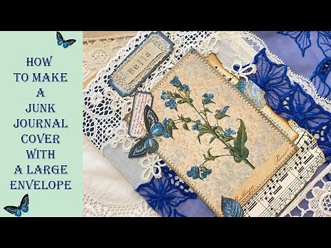 How to Make a Junk Journal Cover using a Large Envelope - EASY PERFECT for BEGINNERS TUTORIAL