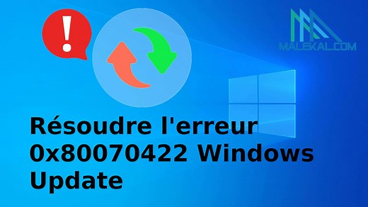 Résoudre l'erreur 0x80070422 lors de mise à jour Windows Update