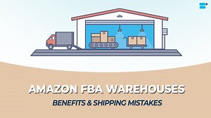Amazon FBA Warehouses 2026 : Benefits, Location & Mistakes To Avoid
